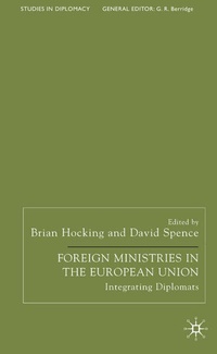 Enlarge image Cover: Foreign Ministries in the European Union - Palgrave Macmillan