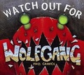 Cover: Watch Out for Wolfgang - Charlesbridge Publishing,U.S.