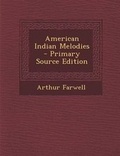 Cover: American Indian Melodies - Nabu Press