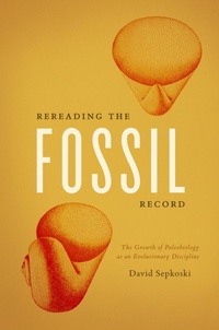 Abbildung von: Rereading the Fossil Record - University of Chicago Press