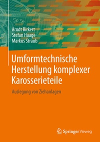 Abbildung von: Umformtechnische Herstellung komplexer Karosserieteile - Springer Vieweg
