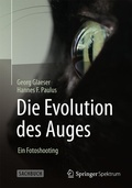 Cover: Die Evolution des Auges - Ein Fotoshooting - Springer Spektrum