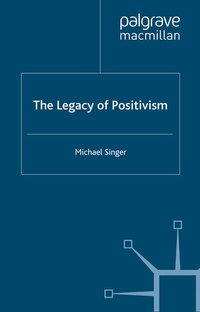 Enlarge image Cover: The Legacy of Positivism - Palgrave Macmillan