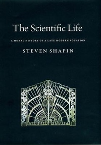Enlarge image Cover: The Scientific Life - University of Chicago Press
