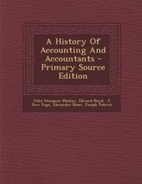 Enlarge image Cover: A History of Accounting and Accountants - Nabu Press