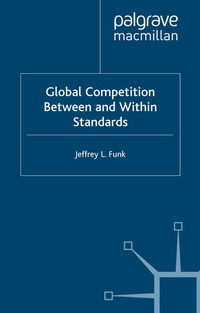 Enlarge image Cover: Global Competition Between and Within Standards - Palgrave Macmillan