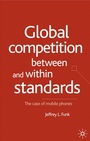 Cover: Global Competition Between and Within Standards - Palgrave Macmillan