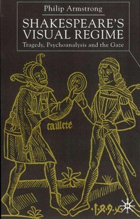 Enlarge image Cover: Shakespeare's Visual Regime - Palgrave Macmillan