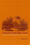 Cover: Memories of the Slave Trade - University of Chicago Press