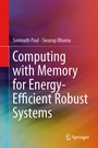 Cover: Computing with Memory for Energy-Efficient Robust Systems - Springer