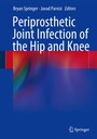 Cover: Periprosthetic Joint Infection of the Hip and Knee - Springer