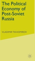 Cover: The Political Economy of Post-Soviet Russia - Palgrave Macmillan