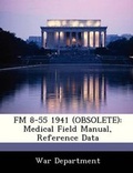 Cover: FM 8-55 1941 (Obsolete) - BiblioBazaar, LLC