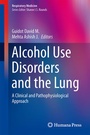 Cover: Alcohol Use Disorders and the Lung - Humana Press Inc.