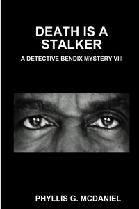Abbildung von: Death is A Stalker: A Detective Bendix Mystery VIII - Lulu.com