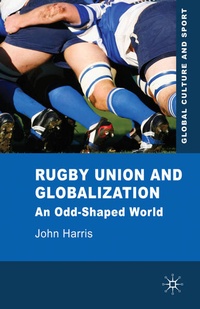 Enlarge image Cover: Rugby Union and Globalization - Palgrave Macmillan