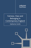 Cover: Fairness, Class and Belonging in Contemporary England - Palgrave Macmillan