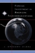 Cover: Foreign Investment in American Telecommunications - University of Chicago Press
