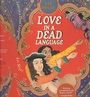 Cover: Love in a Dead Language - University of Chicago Press