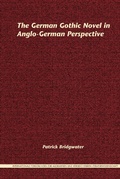 Cover: The German Gothic Novel in Anglo-German Perspective - Rodopi