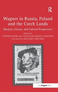 Cover: Wagner in Russia, Poland and the Czech Lands - Routledge