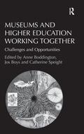 Cover: Museums and Higher Education Working Together - Routledge