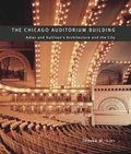 Cover: The Chicago Auditorium Building - University of Chicago Press