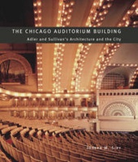 Enlarge image Cover: The Chicago Auditorium Building - University of Chicago Press