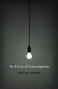 Cover: An Ethics of Interrogation - University of Chicago Press