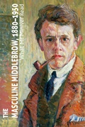 Cover: The Masculine Middlebrow, 1880-1950 - Palgrave Macmillan