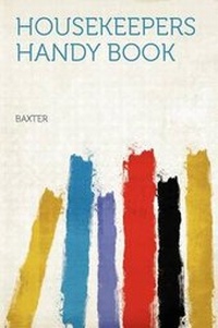 Enlarge image Cover: Housekeepers Handy Book - HardPress Ltd