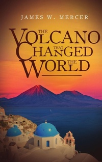 Abbildung von: THE VOLCANO That Changed The World - Lulu.com