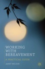 Cover: Working with Bereavement - Bloomsbury Academic