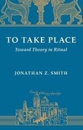 Cover: To Take Place - University of Chicago Press