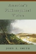 Cover: America's Philosophical Vision - University of Chicago Press