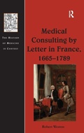 Cover: Medical Consulting by Letter in France, 1665-1789 - Routledge