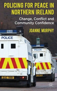 Abbildung von: Policing for Peace in Northern Ireland - Palgrave Macmillan
