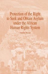 Enlarge image Cover: Protection of the Right to Seek and Obtain Asylum under the African Human Rights System - Martinus Nijhoff