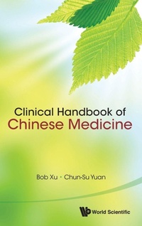 Abbildung von: Clinical Handbook Of Chinese Medicine - World Scientific Publishing Co Pte Ltd