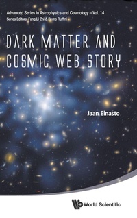 Enlarge image Cover: Dark Matter And Cosmic Web Story - World Scientific Publishing Co Pte Ltd