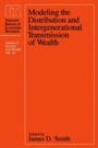 Cover: Modeling the Distribution and Intergenerational Transmission of Wealth - University of Chicago Press