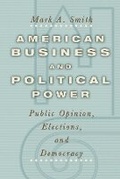 Cover: American Business and Political Power - University of Chicago Press