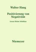 Cover: Positivierung von Negativit&auml;t - De Gruyter