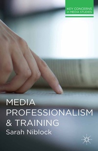Enlarge image Cover: Media Professionalism and Training - Red Globe Press