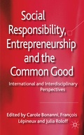 Cover: Social Responsibility, Entrepreneurship and the Common Good - Palgrave Macmillan