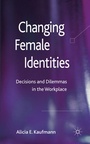 Cover: Changing Female Identities - Palgrave Macmillan