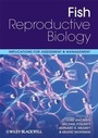 Cover: Fish Reproductive Biology - Wiley-Blackwell
