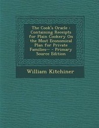 Abbildung von: The Cook's Oracle - Nabu Press