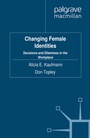 Cover: Changing Female Identities - Palgrave Macmillan
