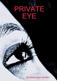 Enlarge image Cover: Private Eye - Lulu.com